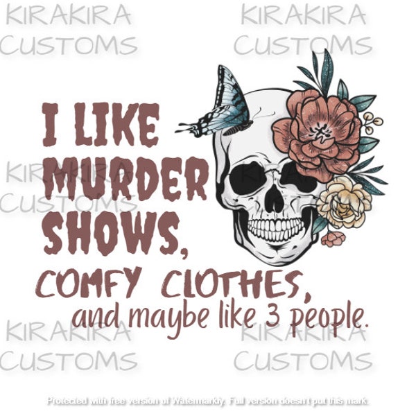 J’aime le meurtre montre des vêtements confortables et comme peut-être 3 personnes Digital Download PNG