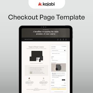Op de afbeelding: Een digitale tablet toont een checkout-paginasjabloon met het Kajabi-logo bovenaan. De pagina bevat een kop, cursusnaam en secties voor cursusdetails, contactgegevens en een samenvatting. De tekst "Checkout Page Template" wordt vetgedrukt weergegeven.