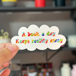 A Book A Day Keeps Reality Away Sticker, Bookish Sticker