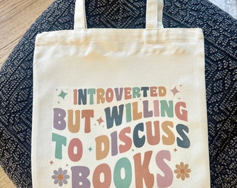 Introverted But Willing To Discuss Books Tote Bag