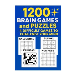4-in-1 Brain Teaser Book – Sudoku, Calcudoku, Nurikabe, Kakurasu (Printable PDF) - Level:Difficult & Challenging