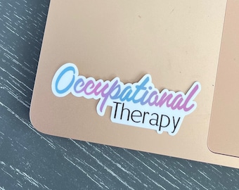 Occupational Therapy Sticker, Water Resistant Water Bottle Sticker, Thank You Gift for OT, Laptop Decal, OT gift for OT student