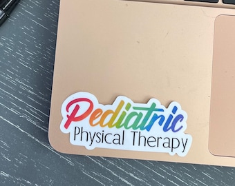 Pediatric Physical Therapy Sticker, Water Bottle Sticker, Thank You Gift for Physical Therapist, Laptop Decal, PT gift for PT student