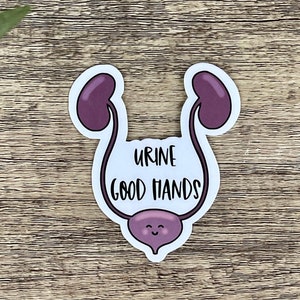 Urine Good Hands Vinyl Sticker, Water Resistant Water Bottle Sticker