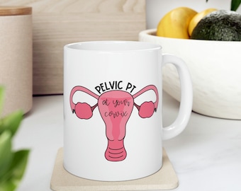 Pelvic PT Ceramic Coffee Mug, Physical Therapy Drinkware, Pelvic Health Tea and Coffee Cup, Physical Therapy Gift for Her, Pelvic Floor Gift