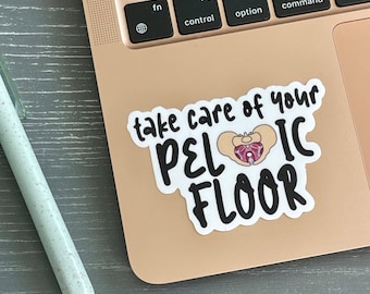 Take Care of Your Pelvic Floor Vinyl Water Bottle Water Resistant Sticker, Pelvic Floor Gift for Her, Thank You Gift for Pelvic PT