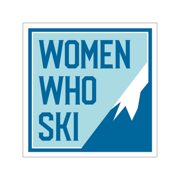 Women Who Ski - Square Vinyl Stickers