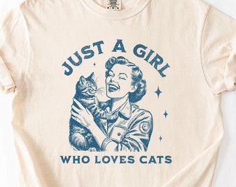 Comfort Colors® Just A Girl Who Loves Cats T-Shirt, 90s Y2K Retro Vintage Graphic Tee, Funny Shirt, Unisex Shirt, Gift for Her, Cat Gifts