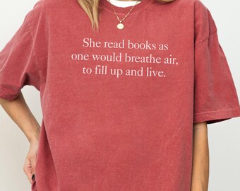 Comfort Colors® She Read Books As One Would Breathe Air Shirt, Bookworm Tee, Bookish Literary Shirt, Trending BookTok Tee, Gift For Readers