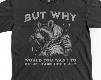 Funny Shirt, Raccoon T-Shirt, Y2K Retro Vintage Graphic Tee, Trendy Meme Shirt, Weird Silly Shirt, Gift For Him or Her
