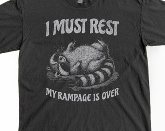 Funny Shirt, I Must Rest Raccoon T-Shirt, Y2K Retro Vintage Graphic Tee, Trendy Meme Shirt, Weird Silly Shirt, Gift For Him or Her