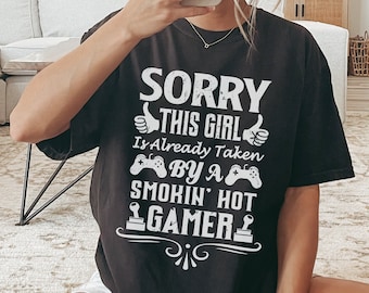 This Girl Is Already Taken Shirt, Funny Girlfriend Shirt, Humor Shirt, Shirt for Girlfriend, Gift from Gamer Boyfriend, Girlfriend Gift Idea