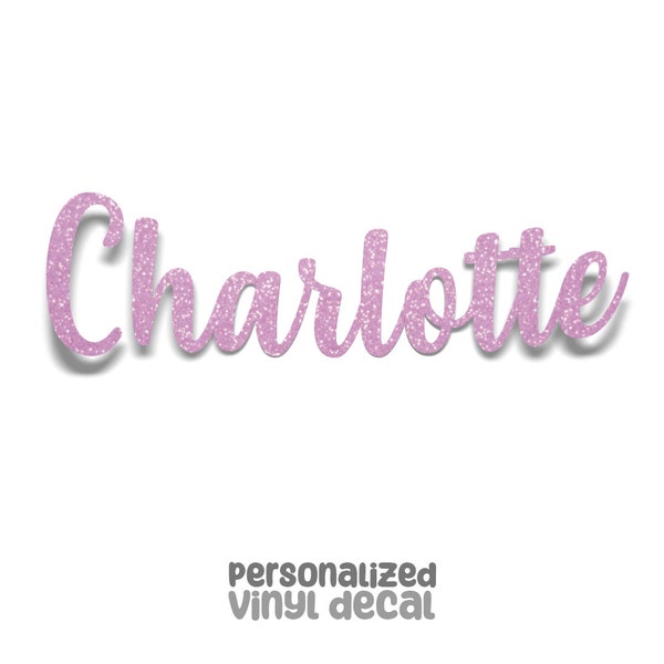 Holographic, Glitter, Glow in the Dark - Custom Vinyl Decal - Personalized Names or Words - Cursive - Charlotte