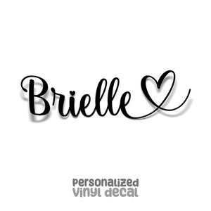 Solid Colors Glossy and Matte - Custom Vinyl Decal - Personalized Names with Heart - Brielle