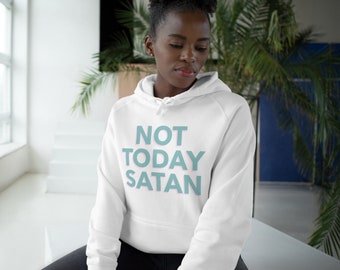 Nicht heute Satan Hoodie: Auf christlichem Glauben basierender Grafik-Hoodie