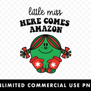 Little Miss Here Comes Ama zon Christmas png, Little Miss Christmas png, Little Miss Christmas Shirt png, Little Miss Christmas Personality