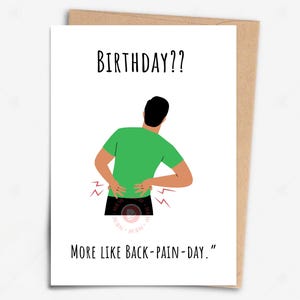 Carte d'anniversaire mal de dos - Carte d'anniversaire amusante - « Un anniversaire ? More Like Back-Pain-Day » - Carte d'anniversaire amusante - Carte d'anniversaire pour lui ou elle