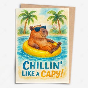 Funny Capybara Summer Card: Chillin&#39; Like a Capy (Digital Card)