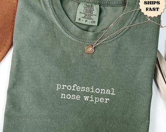 Shirt professionele neuswisser, grappige moeder T-shirt, shirt peuter moeder, comfort kleuren T-shirt, herkenbaar shirt voor ouderschap humor, cadeau idee nieuwe moeder