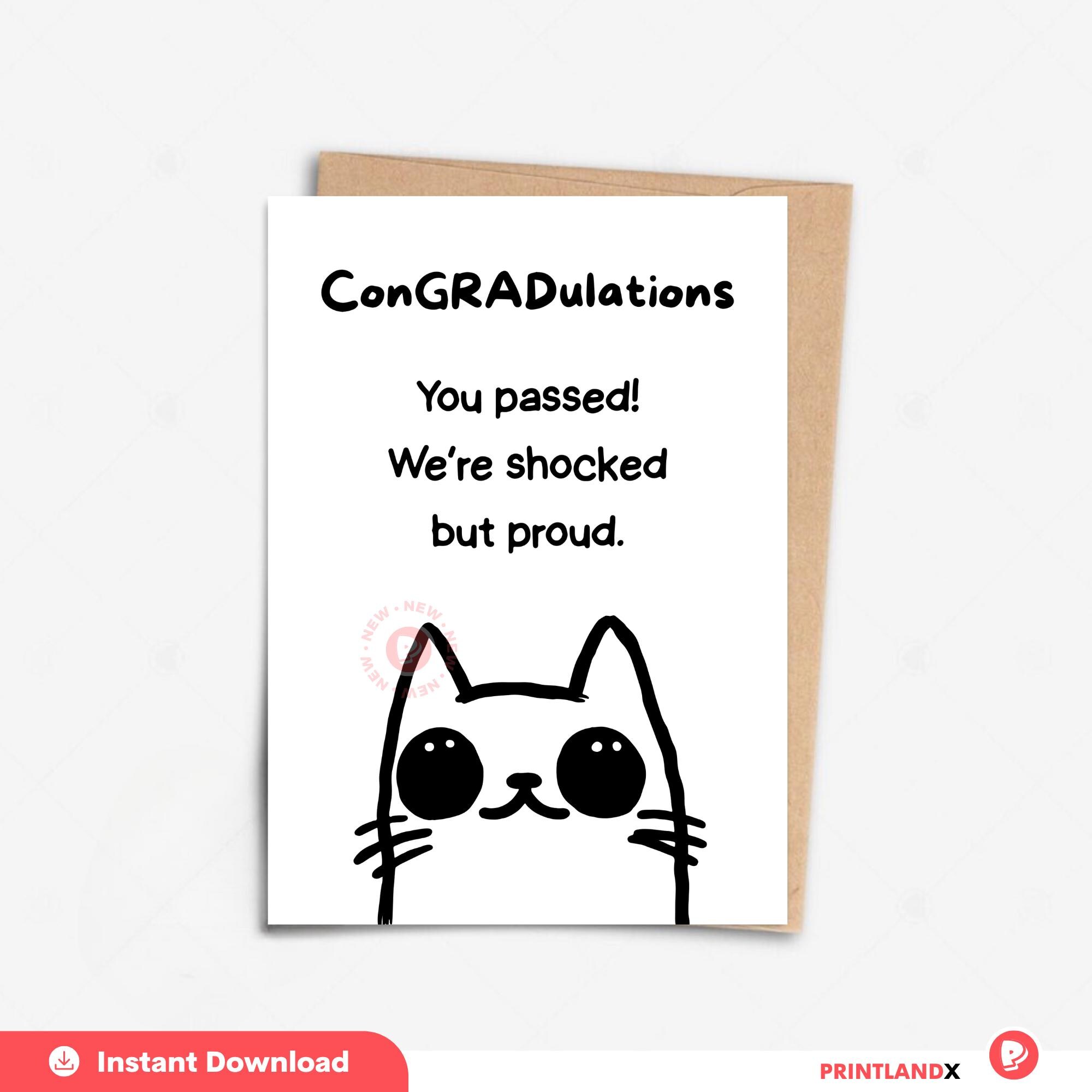 Funny Cat Graduation Card: Sarcastic Congrats (Digital Download)