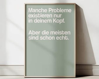 Typography Poster: Some problems only exist in your head, modern quote print, minimalist wall decor, art print, gift idea