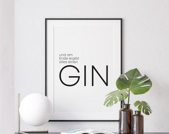 Poster: And in the end, it all makes gin