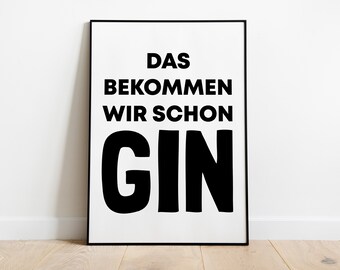 Affiche : On prend un gin, noir et blanc | Amateur de gin | Noir et blanc | Impression sur affiche | Plaisir | Idée cadeau
