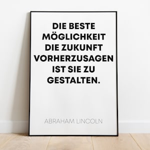 Poster: The best way to predict the future is to create it | Abraham Lincoln, sw