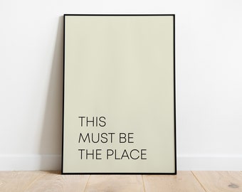 Cartel minimalista "Este debe ser el lugar" - Decoración de pared moderna