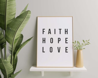 Poster: Faith Hope Love, black and white