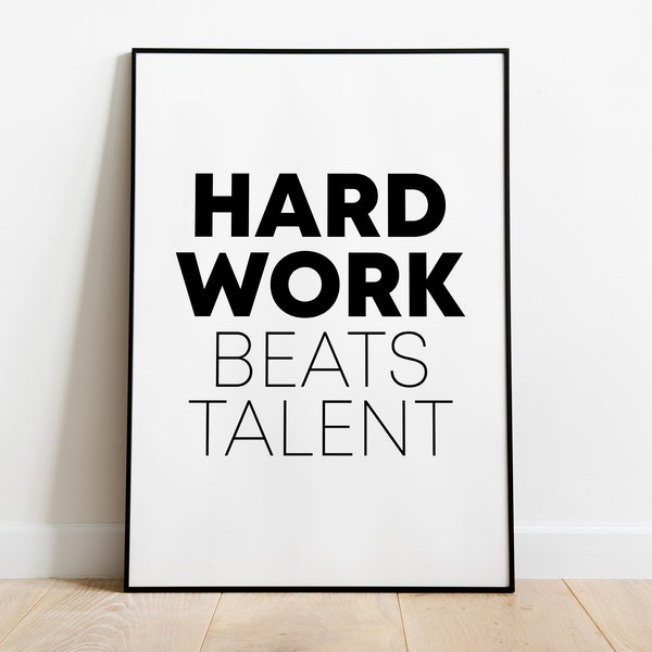 Poster: Work hard beats talent, sw