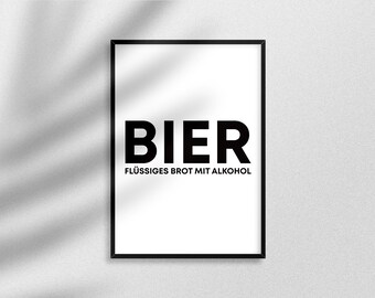 Poster: Beer, liquid bread with alcohol, black and white