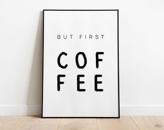 Póster tipográfico moderno: «But First Coffee», decoración de pared para cocina y oficina, diseño minimalista en blanco y negro.