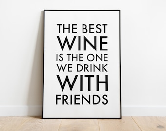 Affiche : Le meilleur vin est celui qu'on boit entre amis.