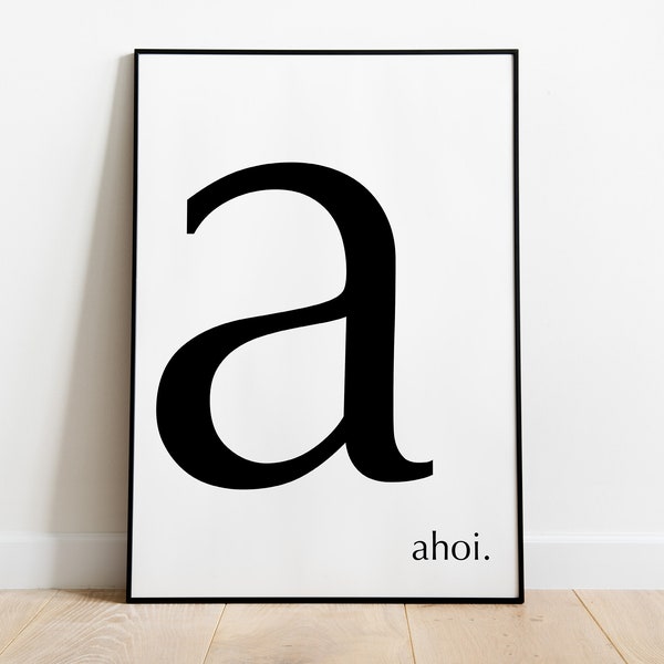 Poster: A, ahoi | Buchstaben Poster | Perfekt für das Wohnzimmer