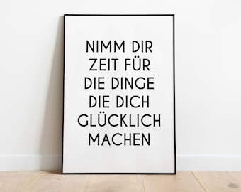 Affiche : Prenez du temps pour les choses qui vous rendent heureux | Affiche de motivation | Salon, cuisine ou chambre
