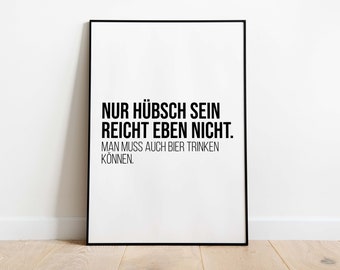 Afiche: No basta con ser guapa, también hay que saber beber cerveza.