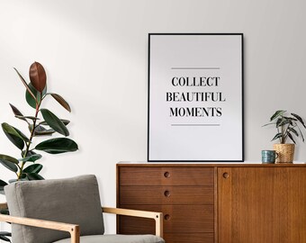 Poster: Verzamel mooie momenten, sw