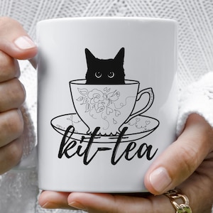Kit-Tea, Cute Kitty Mug, Kit-Tea Funny Cat Lovers Pun, Unique Holiday Gifts, Kit Tea Cat Mug, Cat Lovers Mug, Cute Pets Mug, Tea Lover