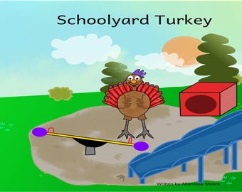 Schoolyard Turkey, Children's Book