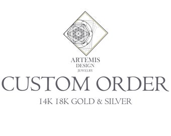 Custom Order 14k 18k Solid Gold & Silver - We Just Need An Idea A Picture Or Drawing To Make It Real - Made To Order - Custom Made