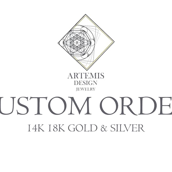 Custom Order 14k 18k Solid Gold & Silver - We Just Need An Idea A Picture Or Drawing To Make It Real - Made To Order - Custom Made
