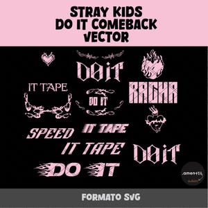 Puede incluir: Un diseño gráfico negro con texto rosa, que incluye "STRAY KIDS DO IT COMEBACK VECTOR". El diseño incorpora frases como "Do It" e "It Tape", junto con ilustraciones de llamas y corazones. El formato es SVG.