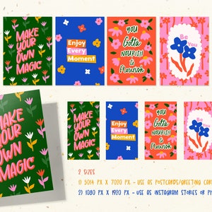 May include: A set of eight digital printable cards with colorful floral patterns and motivational quotes. The quotes include "Make your own magic", "Enjoy every moment", "You gotta nourish to flourish", and "You grow girl". The cards are available in two sizes: 5014 x 7020 pixels and 1080 x 1920 pixels.