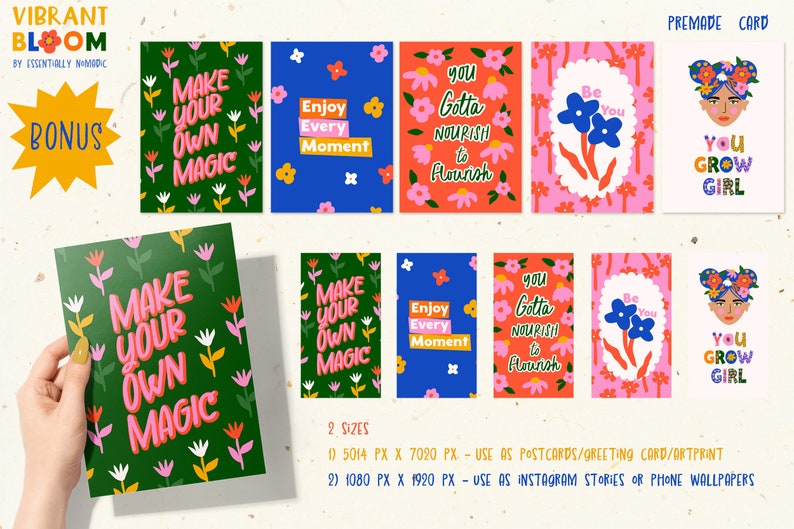 May include: A set of eight digital printable cards with colorful floral patterns and motivational quotes. The quotes include "Make your own magic", "Enjoy every moment", "You gotta nourish to flourish", and "You grow girl". The cards are available in two sizes: 5014 x 7020 pixels and 1080 x 1920 pixels.