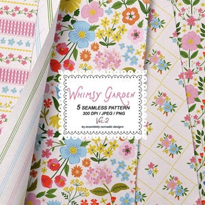 May include: A collection of five seamless digital patterns featuring floral and gingham designs in pink, blue, yellow, and green. A central white label displays the text Whimsy Garden, 5 SEAMLESS PATTERN, 300 DPI / JPEG / PNG, Vol: 2, by essentially nomadic designs.