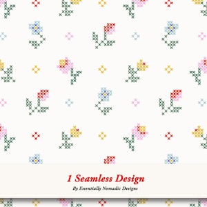 May include: A seamless floral design featuring cross-stitch style flowers in red, pink, yellow, and blue on a cream background. The design includes small red and yellow cross accents. The text "1 Seamless Design By Essentially Nomadic Designs" is at the bottom.