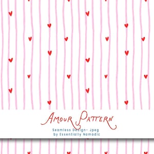 Puede incluir: Diseño de patrón sin costuras con fondo blanco, rayas verticales rosas y pequeños corazones rojos. Las palabras "Amour Pattern" están escritas en cursiva. El diseño es de Essentially Nomadic.