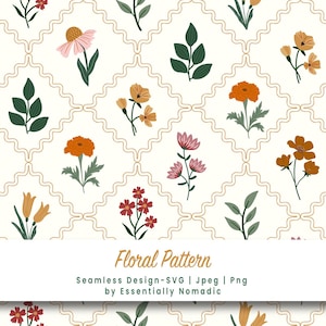 Op de afbeelding: Een naadloos bloemenpatroon met diverse bloemen in oranje, roze en geel, samen met groene bladeren, tegen een crèmekleurige achtergrond. Het ontwerp bevat de tekst "Floral Pattern" en "Seamless Design - SVG | Jpeg | Png by Essentially Nomadic".