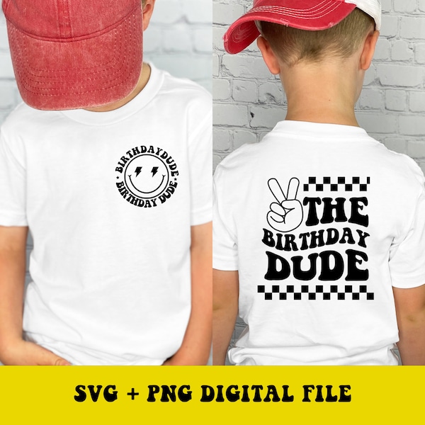 The Birthday Dude SVG  PNG, Boys Birthday , Boys 1st Birthday Svg, Birthday Boy Svg, Happy Birthday Svg, Digital Download Png,SVG